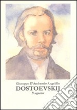 Dostoevskij (Il sognatore) libro