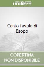 Cento favole di Esopo libro