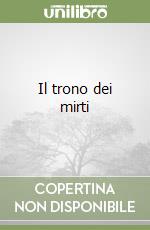 Il trono dei mirti libro