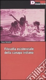 Filosofia esistenziale della canapa indiana