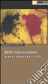 Della natura umana. Invariante biologico e potere politico libro di Chomsky Noam Foucault Michel