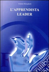 L'apprendista leader libro