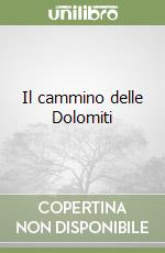 Il cammino delle Dolomiti