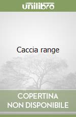 Caccia range