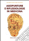 Agopunture e riflessologie in medicina libro