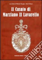 Il casato di Marziano II Lavarello libro