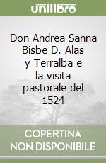 Don Andrea Sanna Bisbe D. Alas y Terralba e la visita pastorale del 1524 libro