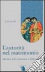 L'autorità nel matrimonio alla luce della creazione e della caduta libro