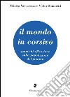 Il mondo in corsivo libro