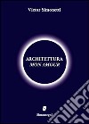 Architettura mon amour libro