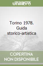 Torino 1978. Guida storico-artistica