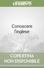 Conoscere l'inglese