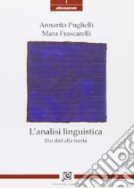 L'analisi linguistica. Dai dati alla teoria libro