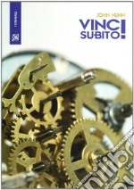 Vinci subito! libro