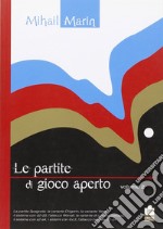 Partite di gioco aperto. Vol. 2 libro