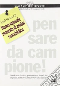 Nuovo manuale avanzato di analisi scacchistica