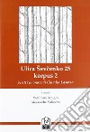 Illica Shevchenko 25, korpus 2. Scritti in onore di Claudia Lasorsa. Ediz. italiana e russa libro