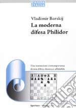 La Moderna difesa philidor libro