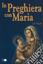 In preghiera con Maria libro