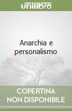 Anarchia e personalismo libro