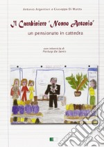 Il carabiniere «nonno Antonio». Un pensionato in cattedra