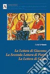 La lettera di Giacomo, la seconda lettera di Pietro, la lettera di Giuda libro