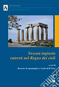 Nessun ingiusto entrerà nel regno dei cieli