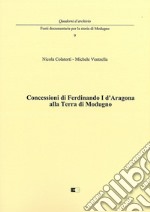 Concessioni di Ferdinando I d'Aragona alla terra di Modugno libro