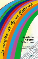 La vocazione all'Azione Cattolica libro