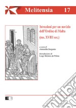 Istruzioni per un novizio dell'Ordine di Malta (ms. XVIII sec.) libro