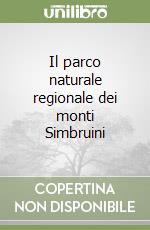 Il parco naturale regionale dei monti Simbruini libro