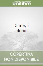 Di me, il dono libro