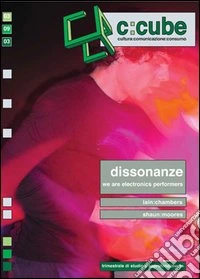 C: cube. Cultura comunicazione consumo. Vol. 3 libro