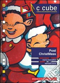 C: cube. Cultura comunicazione consumo. Vol. 4 libro