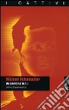 Michael Schumacher. Un cannibale in F.1 libro