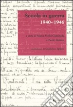 Scuola in guerra 1940-1946