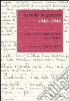 Scuola in guerra 1940-1946 libro