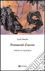 Frammenti d'amore libro