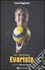 Mi chiamo Evaristo libro