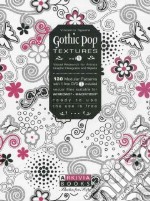 Gothic pop textures. Con DVD. Vol. 1 libro