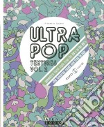 Ultrapop textures. Ediz. illustrata. Con DVD. Vol. 2 libro