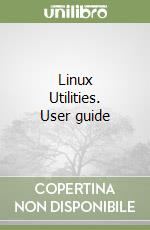 Linux Utilities. User guide