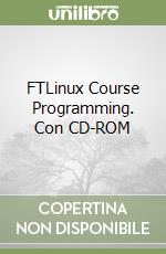 FTLinux Course Programming. Con CD-ROM libro