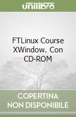 FTLinux Course XWindow. Con CD-ROM