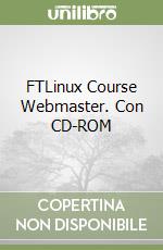 FTLinux Course Webmaster. Con CD-ROM libro