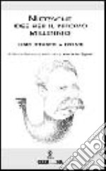 Nietzsche. Idee per un nuovo millennio