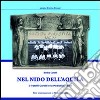 Nel nido dell'aquila. I fratelli Corelli e la Podistica Lazio libro