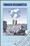 Dodici maggio 1974. Lazio, le ore della gloria libro di Recanatesi Franco