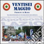 Ventisei maggio. Apoteosi Lazio libro