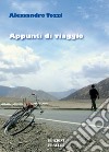 Appunti di viaggio. Aforismi libro di Tozzi Alessandro